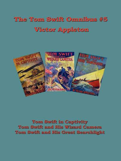 Title details for The Tom Swift Omnibus #5 by Victor Appleton - Available